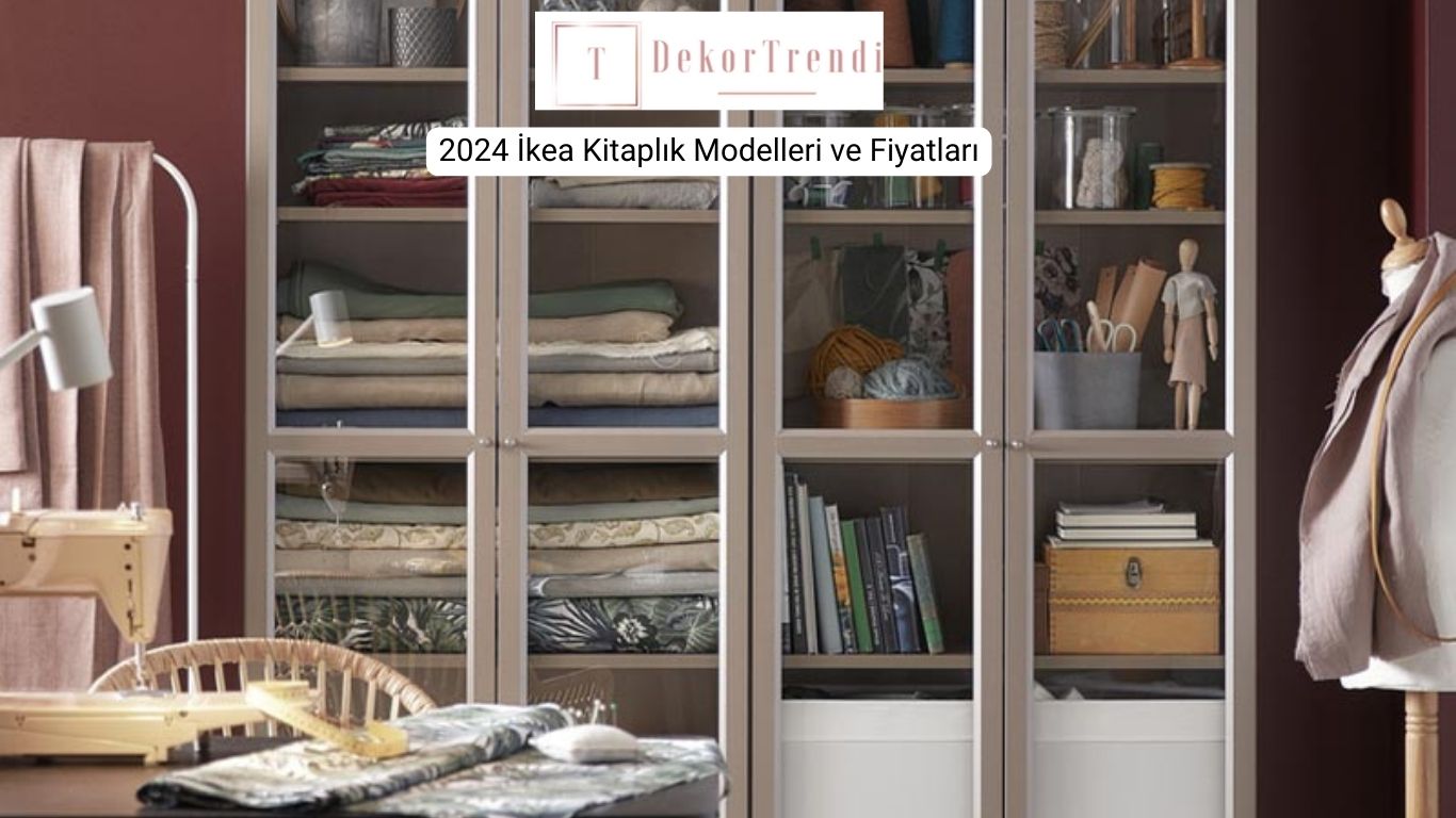 2024 İkea Kitaplık Modelleri ve Fiyatları