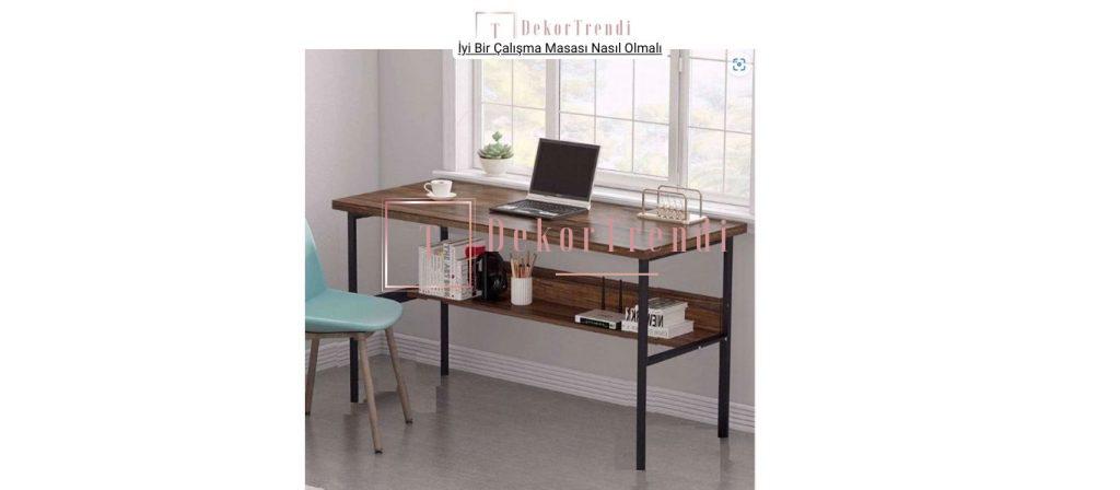 İyi Bir Çalışma Masası Nasıl Olmalı
